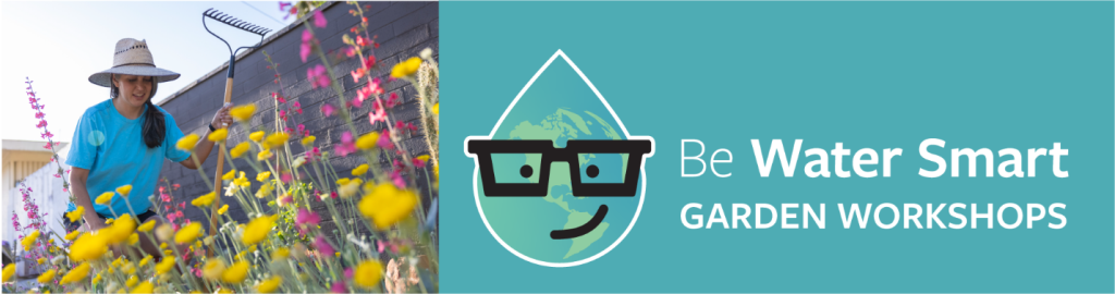 be water smart garden workshops